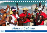 Música Cubana - Karibische Klänge aus Kuba (Tischkalender 2023 DIN A5 quer)