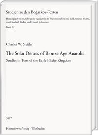 The Solar Deities of Bronze Age Anatolia