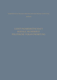 Leistungsbereitschaft, Soziale Sicherheit, Politische Verantwortung