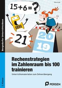 Rechenstrategien im Zahlenraum bis 100 trainieren