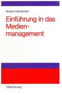 Einführung in das Medienmanagement