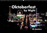 Oktoberfest by Night (Wandkalender 2022 DIN A2 quer)