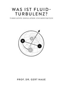 Was ist Fluid-Turbulenz?