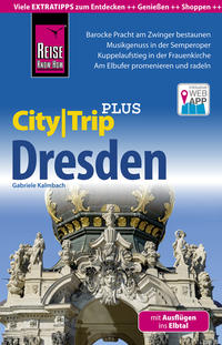 Reise Know-How Reiseführer Dresden (CityTrip PLUS)