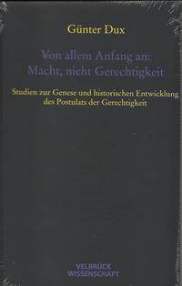 Von allem Anfang an: Macht, nicht Gerechtigkeit