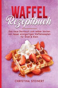 Waffel Rezeptbuch