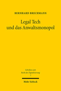 Legal Tech und das Anwaltsmonopol