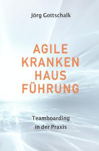 Agile Krankenhausführung