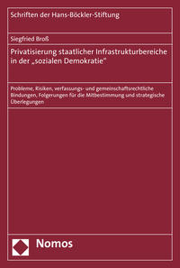 Privatisierung staatlicher Infrastrukturbereiche in der "sozialen Demokratie"