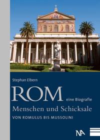 Rom - eine Biografie