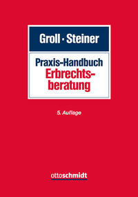 Praxis-Handbuch Erbrechtsberatung