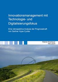 Innovationsmanagement mit Technologie- und Digitalisierungsfokus