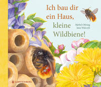 Ich bau dir ein Haus, kleine Wildbiene!