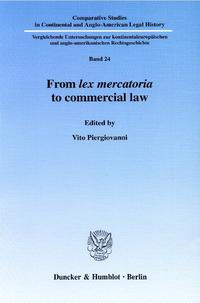 From lex mercatoria to commercial law.