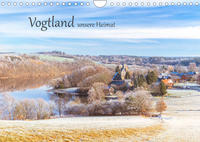 Vogtland - unsere Heimat (Wandkalender 2023 DIN A4 quer)