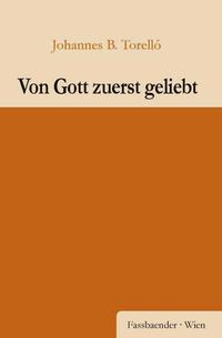 Von Gott zuerst geliebt