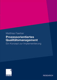 Prozessorientiertes Qualitätsmanagement