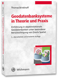 Geodatenbanksysteme in Theorie und Praxis