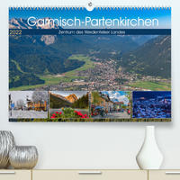 Garmisch-Partenkirchen - Zentrum des Werdenfelser Landes (Premium, hochwertiger DIN A2 Wandkalender 2022, Kunstdruck in Hochglanz)