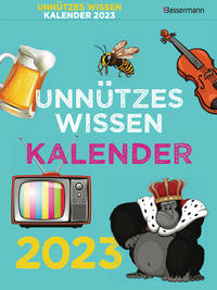 Unnützes Wissen Kalender 2023. Der beliebte, aber überflüssige Abreißkalender