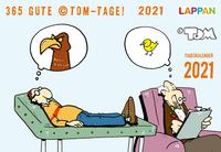 365 GUTE ©TOM-TAGE! 2021: Tageskalender