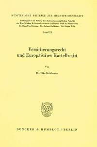 Versicherungsrecht und Europäisches Kartellrecht.