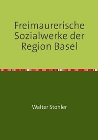 Freimaurerische Sozialwerke der Region Basel