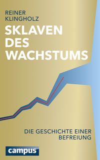 Sklaven des Wachstums - die Geschichte einer Befreiung