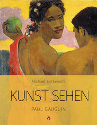 Kunst sehen - Paul Gauguin