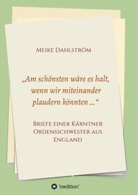 „Am schönsten wäre es halt, wenn wir miteinander plaudern könnten …“