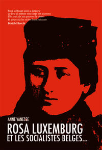 Rosa Luxemburg et les socialistes belges