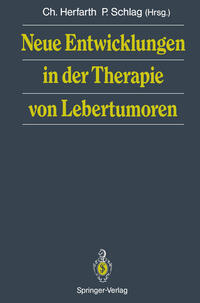 Neue Entwicklungen in der Therapie von Lebertumoren