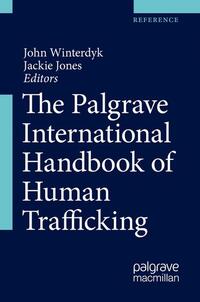 The Palgrave International Handbook of Human Trafficking