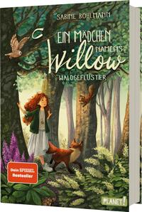 Ein Mädchen namens Willow 2: Waldgeflüster