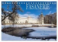 Fasanerie - schönstes Barockschloss Hessens (Tischkalender 2025 DIN A5 quer), CALVENDO Monatskalender