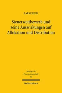 Steuerwettbewerb und seine Auswirkungen auf Allokation und Distribution