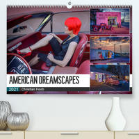 American Dreamscapes (Premium, hochwertiger DIN A2 Wandkalender 2021, Kunstdruck in Hochglanz)