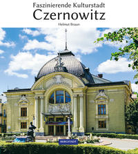 Faszinierende Kulturstadt Czernowitz