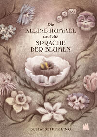 Die kleine Hummel und die Sprache der Blumen