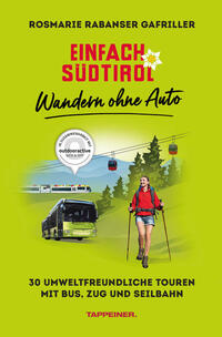 Einfach Südtirol: Wandern ohne Auto