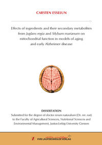 Effects of ingredients and their secondary metabolites from Juglans regia and Silybum marianum on mitochondrial function in models of aging and early Alzheimer disease