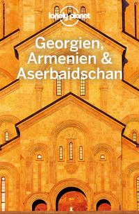 Lonely Planet Reiseführer Georgien, Armenien, Aserbaidschan