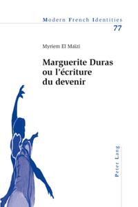 Marguerite Duras ou l’écriture du devenir