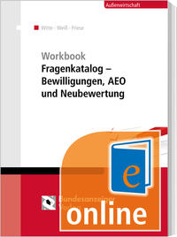 Workbook Fragenkatalog – Bewilligungen, AEO und Neubewertung (Online)