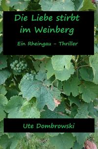 Die Liebe stirbt im Weinberg