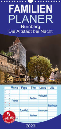 Familienplaner Nürnberg - Die Altstadt bei Nacht (Wandkalender 2023 , 21 cm x 45 cm, hoch)