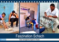 Faszination Schach - Das königliche Spiel in Kuba (Tischkalender 2022 DIN A5 quer)