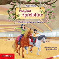 Ponyhof Apfelblüte. Paulinas geheimer Wunsch