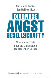 Diagnose Angstgesellschaft?