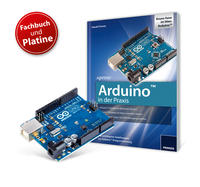 Arduino™ in der Praxis plus Original Arduino-Uno-Platine